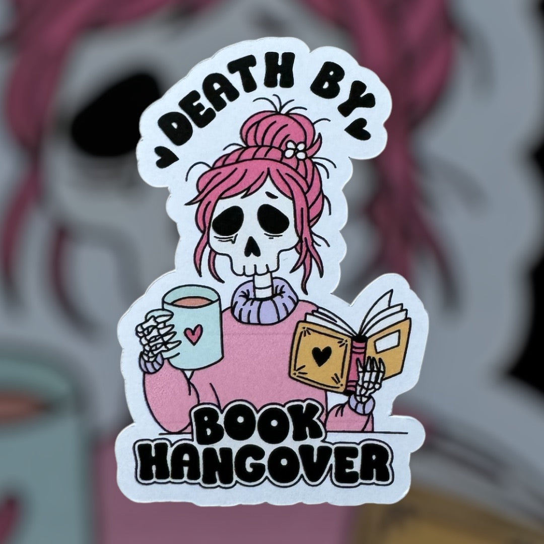 Death by book hangover Sticker