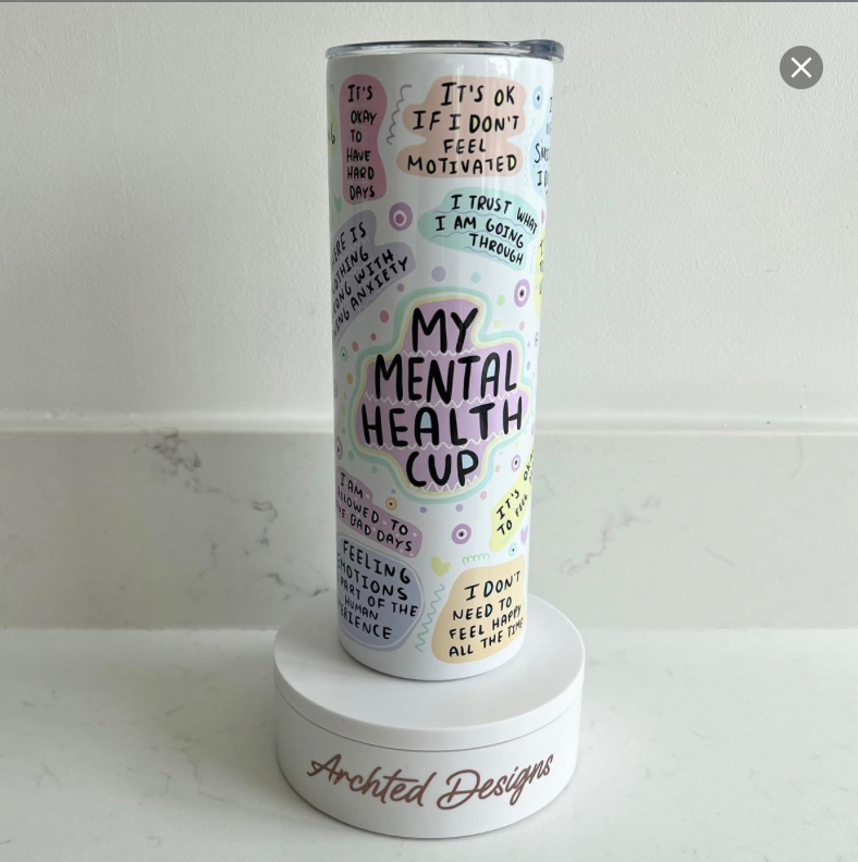 My Mental Health Tumbler